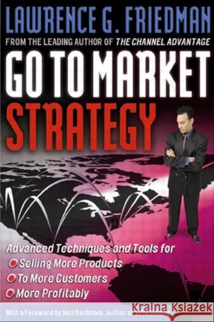 Go To Market Strategy Lawrence Friedman 9780750674607  - książka