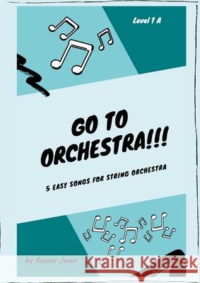 Go to Orchestra!!! Juan Pom 9781716820458 Lulu.com - książka