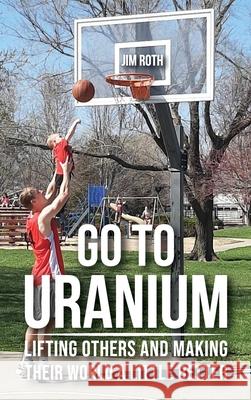 Go to Uranium Jim Roth 9781633572478 New Harbor Press - książka