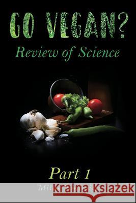 Go Vegan? Review of Science Part 1 Milos Pokimica 9781790847945 Independently Published - książka