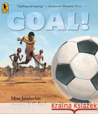 Goal! Mina Javaherbin A. G. Ford 9780763658229 Candlewick Press (MA) - książka