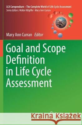 Goal and Scope Definition in Life Cycle Assessment  9789402414189 Springer - książka