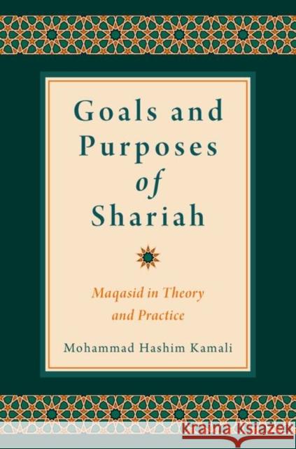 Goals and Purposes of Shariah: Maqasid in Theory and Practice Mohammad Hashim (Former Professor and CEO, Former Professor and CEO, International Institute of Advanced Islamic Studies 9780197786369 Oxford University Press Inc - książka