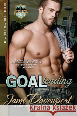 Goaltending: Seattle Sockeyes Hockey Jami Davenport 9781546821120 Createspace Independent Publishing Platform - książka