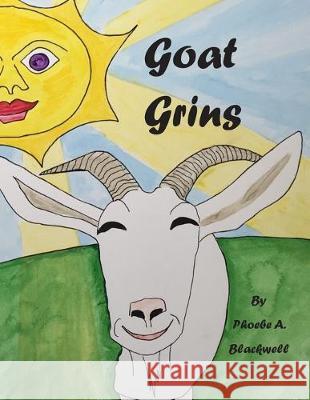 Goat Grins Phoebe Abbott Blackwell 9781687486950 Independently Published - książka