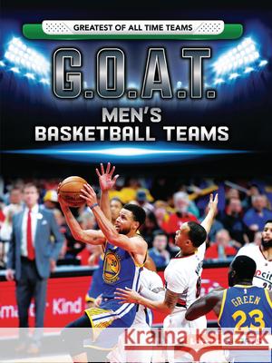 G.O.A.T. Men's Basketball Teams Matt Doeden 9781728420714 Lerner Publications (Tm) - książka