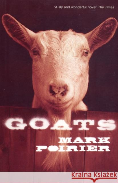 Goats Mark Poirier 9780747553618 Bloomsbury Publishing PLC - książka