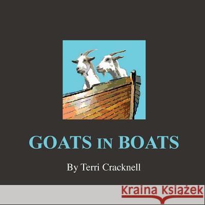 Goats in Boats Terri Cracknell Terri Cracknell 9780646925301 Pink Publishing - książka