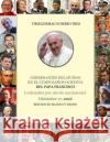 Gobernantes del Mundo el día del cumpleaños 80 del Papa Francisco: Diciembre 17, 2016 Wong, Roberto a. 9781541265509 Createspace Independent Publishing Platform