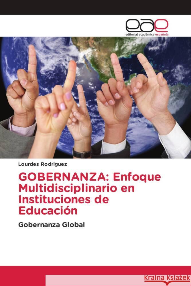 GOBERNANZA: Enfoque Multidisciplinario en Instituciones de Educación Rodriguez, Lourdes 9783841759405 Editorial Académica Española - książka