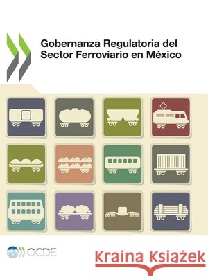 Gobernanza Regulatoria del Sector Ferroviario en M Oecd 9789264612037 Org. for Economic Cooperation & Development - książka