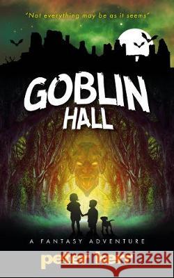 Goblin Hall: A Fantasy Adventure Peter Kerr 9780957658691 Oasis-WERP - książka