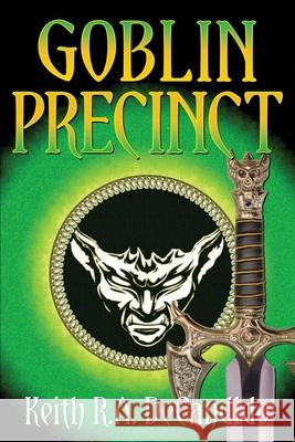 Goblin Precinct Keith R. a. DeCandido 9781942990864 Espec Books - książka