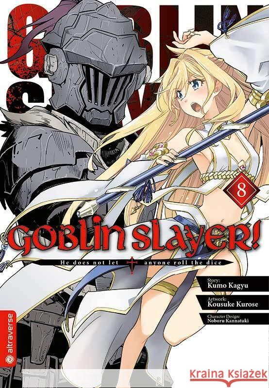 Goblin Slayer!. Bd.8 Kagyu, Kumo; Kurose, Kousuke; Kannatuki, Noboru 9783963585142 Altraverse - książka