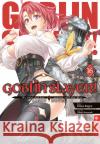 Goblin Slayer! Light Novel 16 Kagyu, Kumo, Kannatuki, Noboru 9783753913674 Altraverse