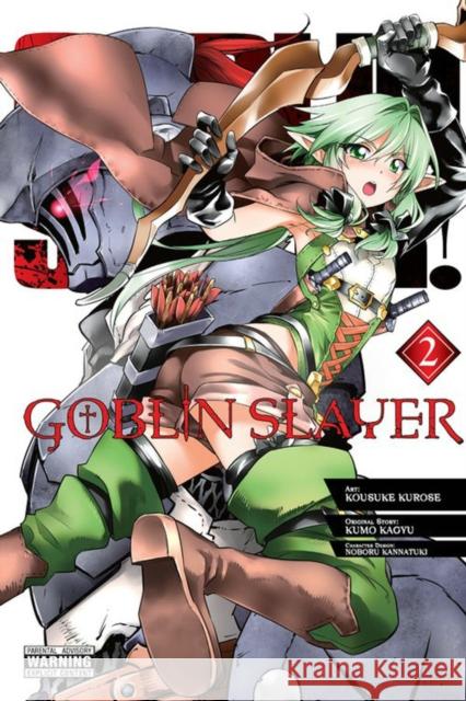 Goblin Slayer, Vol. 2 (manga) Kousuke Kurose 9780316448239 Yen Press - książka