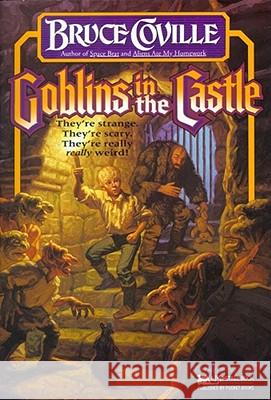 Goblins in the Castle Bruce Coville Pat MacDonald Katherine Coville 9780671727116 Aladdin Paperbacks - książka