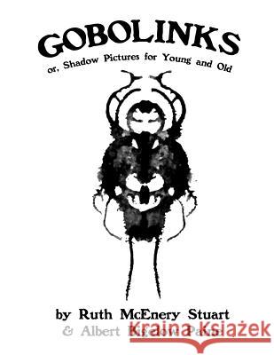 Gobolinks: or, Shadow Pictures for Young and Old Bigelow Paine, Albert 9781719027571 Createspace Independent Publishing Platform - książka