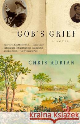 Gob's Grief Chris Adrian 9780375726248 Vintage Books USA - książka