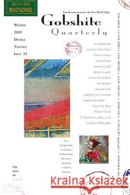 Gobshite Quarterly #33/34, Winter/Spring 2019: your rosetta stone for the new world order Ballantine, P. 9781642045802 Gobq LLC - książka
