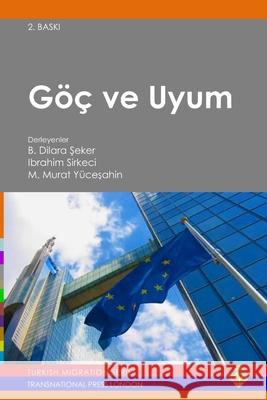 GOC ve Uyum Betul Dilara Seker, Ibrahim Sirkeci, Mustafa Murat Yucesahin 9781910781067 Transnational Press London - książka