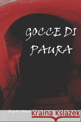 Gocce di Paura Trovato Angelo Maria Trovato 9798409522872 Independently published - książka