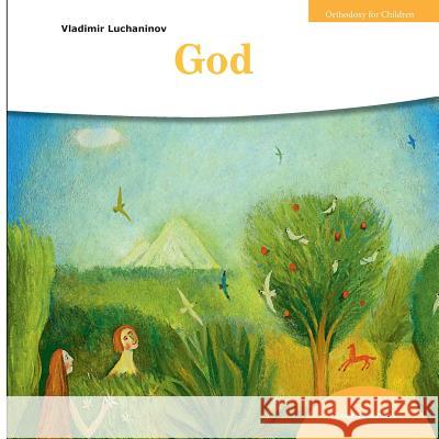 God Vladimir Luchaninov Ekaterina Golovanova John Hogg 9781950067114 Exaltation Press - książka