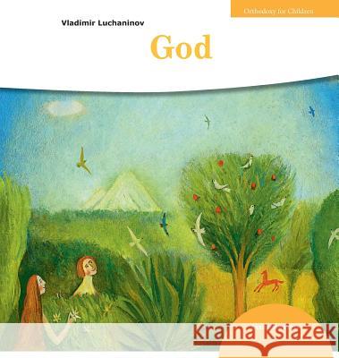 God Vladimir Luchaninov Ekaterina Golovanova John Hogg 9781950067985 Exaltation Press - książka