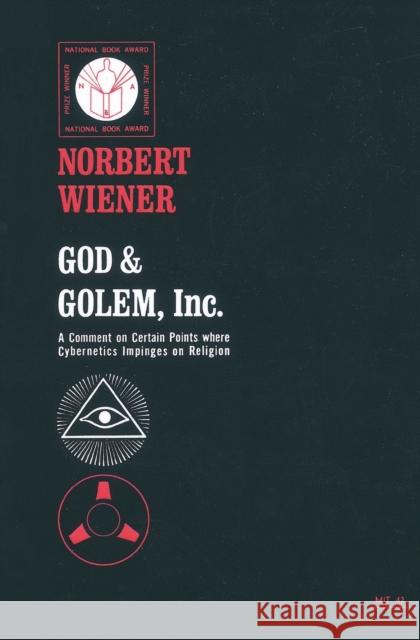 God & Golem, Inc. Wiener, Norbert 9780262730112 MIT Press - książka