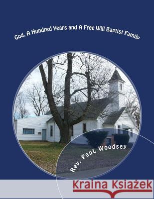 God, A Hundred Years and A Free Will Baptist Family: Missionary to India Loveless, Alton E. 9781500398934 Createspace - książka