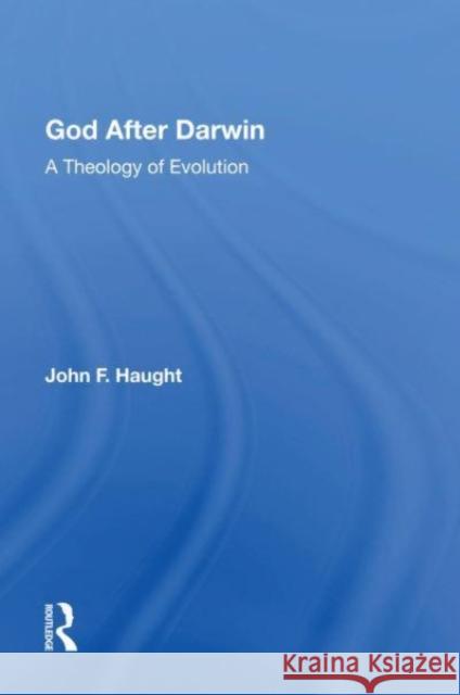 God After Darwin 1E John Haught 9780367157210 Taylor & Francis - książka