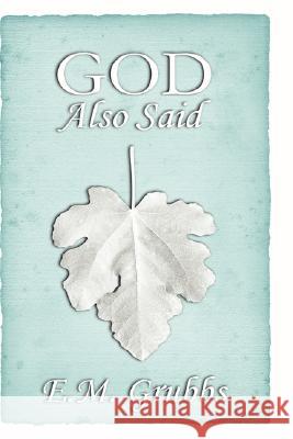 God Also Said Esther Grubbs 9781430308232 Lulu.com - książka