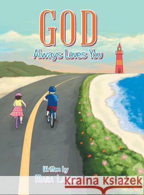 God Always Loves You Mara Laird 9781480839076 Archway Publishing - książka