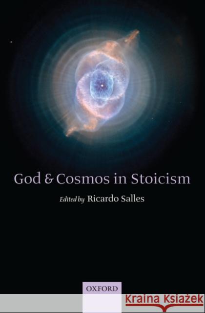 God and Cosmos in Stoicism Ricardo Salles 9780199556144 Oxford University Press, USA - książka