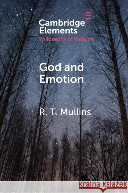 God and Emotion R. T. Mullins 9781108723411 Cambridge University Press - książka