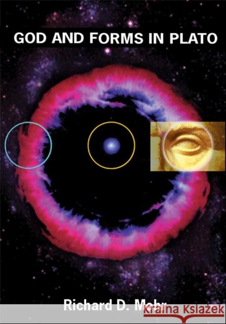 God and Forms in Plato Mohr, Richard D. 9781930972018 Parmenides Publishing - książka