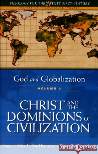 God and Globalization: Volume 3: Christ and the Dominions of Civilization Stackhouse, Max L. 9780567439314  - książka
