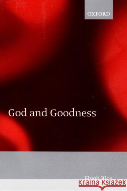 God and Goodness  9780198250289 OXFORD UNIVERSITY PRESS - książka