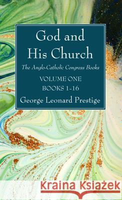 God and His Church George Leonard Prestige 9781532678394 Wipf & Stock Publishers - książka