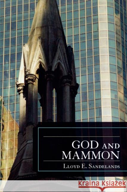 God and Mammon Lloyd E. Sandelands 9780761849407 University Press of America - książka