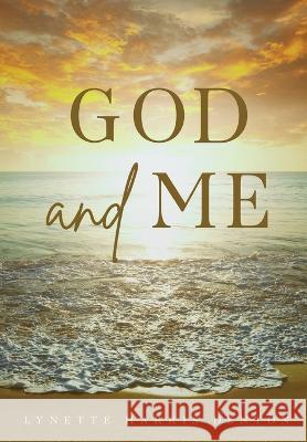 God and Me Lynette Harris Denton 9781649603111 Ambassador International - książka