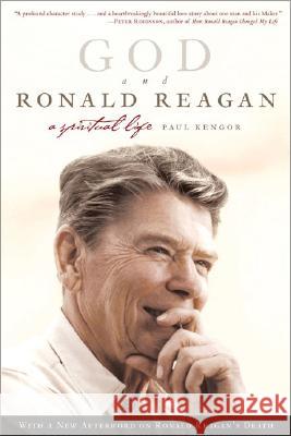 God and Ronald Reagan: A Spiritual Life Paul Kengor 9780060571429 ReganBooks - książka