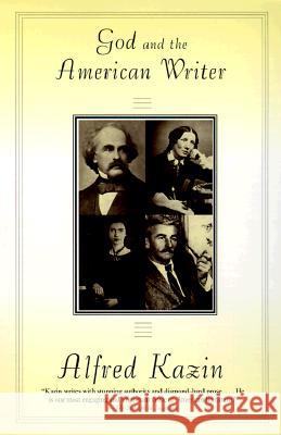 God and the American Writer Alfred Kazin 9780679733416 Vintage Books USA - książka