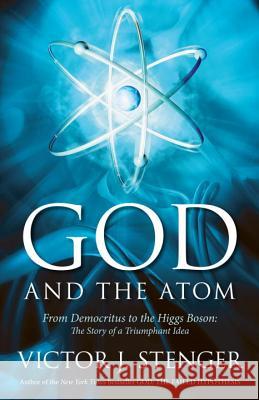 God and the Atom Victor J. Stenger 9781616147532 Prometheus Books - książka