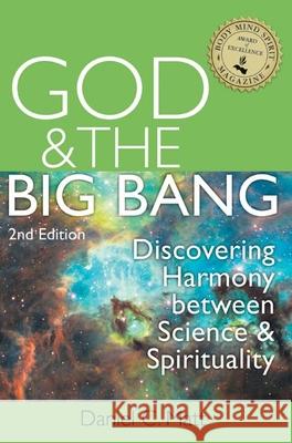 God and the Big Bang, (2nd Edition): Discovering Harmony Between Science and Spirituality Daniel C. Matt 9781580238366 Jewish Lights Publishing - książka