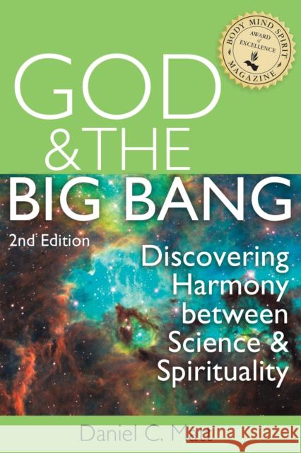 God and the Big Bang, (2nd Edition): Discovering Harmony Between Science and Spirituality Daniel C. Matt 9781683360803 Jewish Lights Publishing - książka