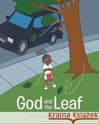 God and the Leaf Ronald Perry 9781640883918 Trilogy Christian Publishing, Inc. - książka