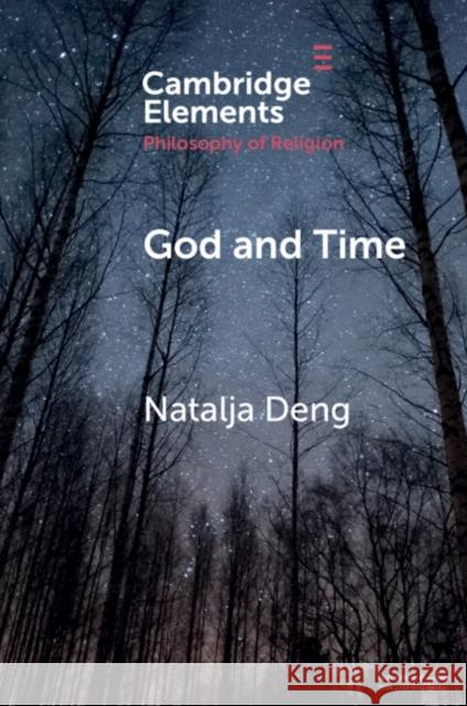 God and Time Natalja Deng 9781108455954 Cambridge University Press - książka