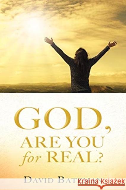 God, Are You for Real? David Bateman 9781545678916 Xulon Press - książka