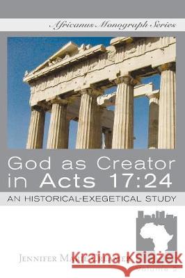 God as Creator in Acts 17: 24 Jennifer Marie Creamer 9781532615368 Wipf & Stock Publishers - książka